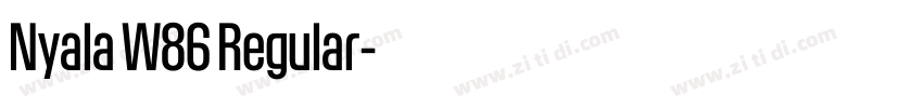 Nyala W86 Regular字体转换
